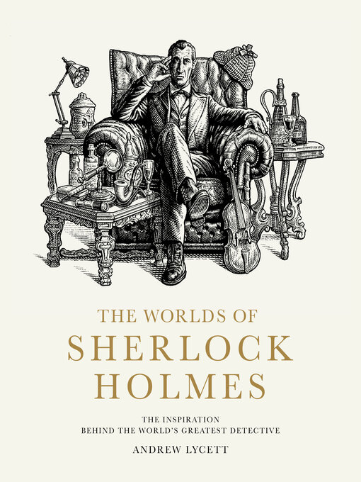 Title details for The Worlds of Sherlock Holmes by Andrew Lycett - Available